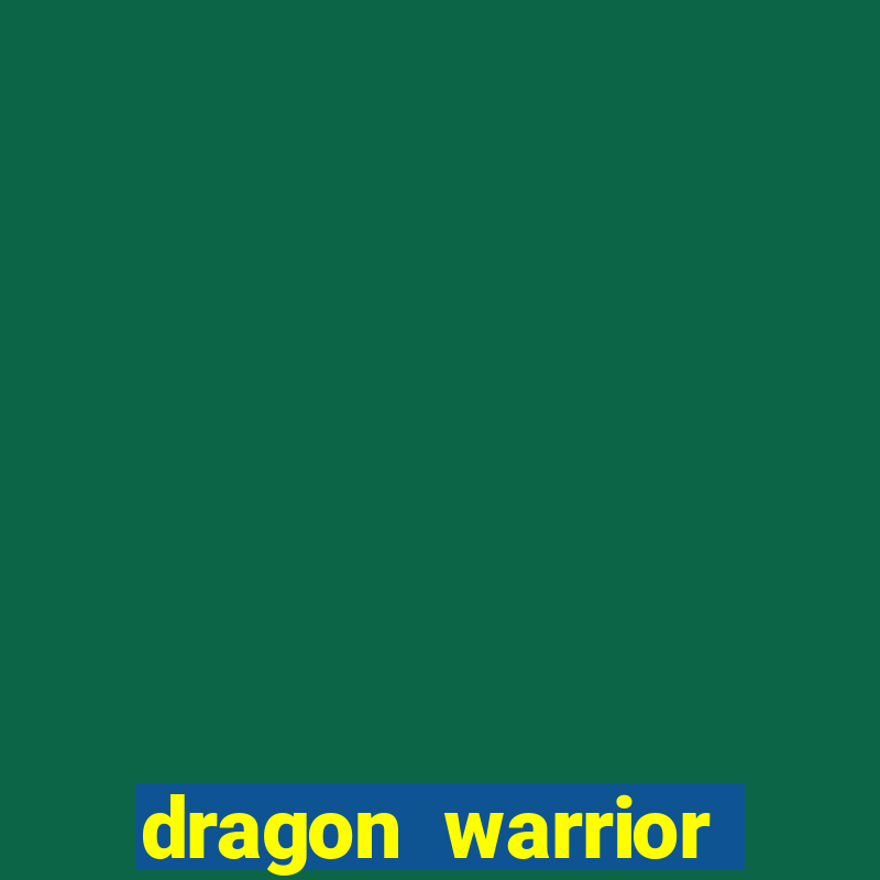 dragon warrior legend champion dinheiro infinito 2024